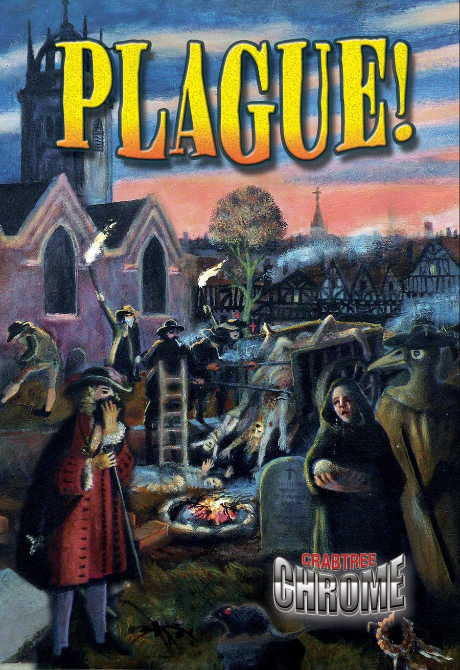 Plague! (Crabtree Chrome)