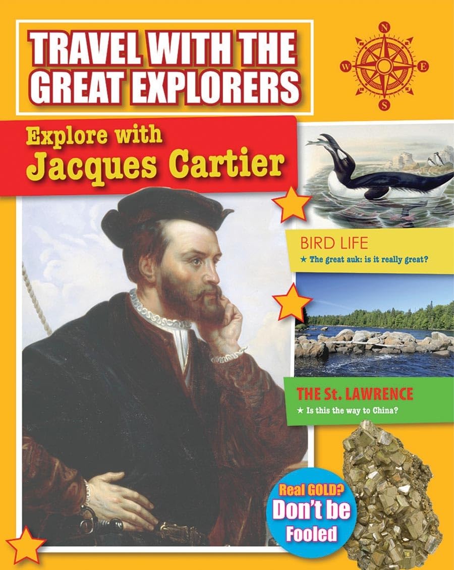 Explore with Jacques Cartier (Travel with the Great Explorers)