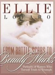 From Battle Scars to Beauty Marks