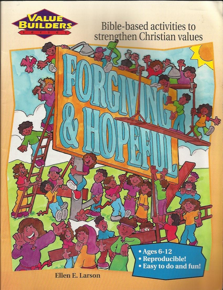 Forgiving and Hopeful (Value Builders)