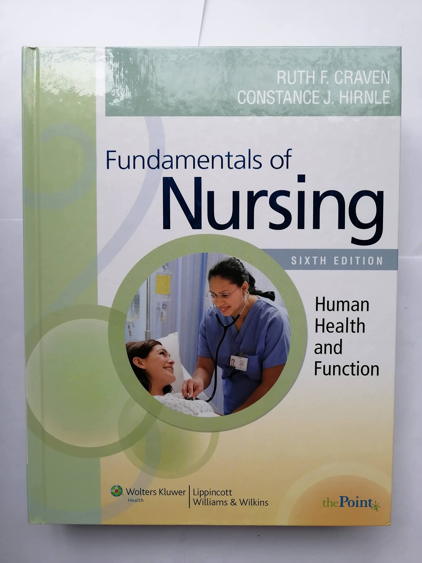 Fundamentals of Nursing: Human Health and Function (Craven, Fundamentals of Nursing: Human Health and Function)