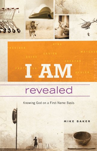 I Am Revealed: Knowing God on a First-name Basis