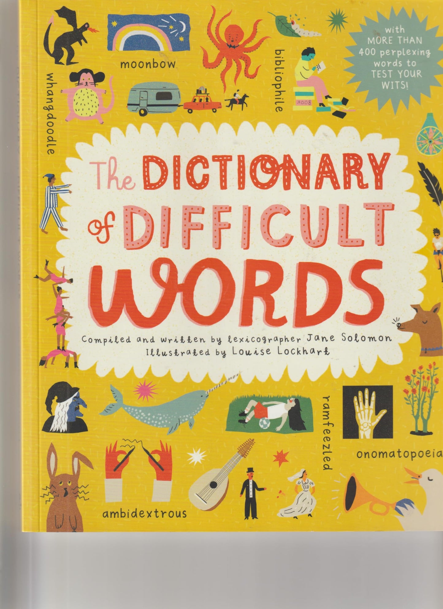 The Dictionary of Difficult Words: With more than 400 perplexing words to test your wits!