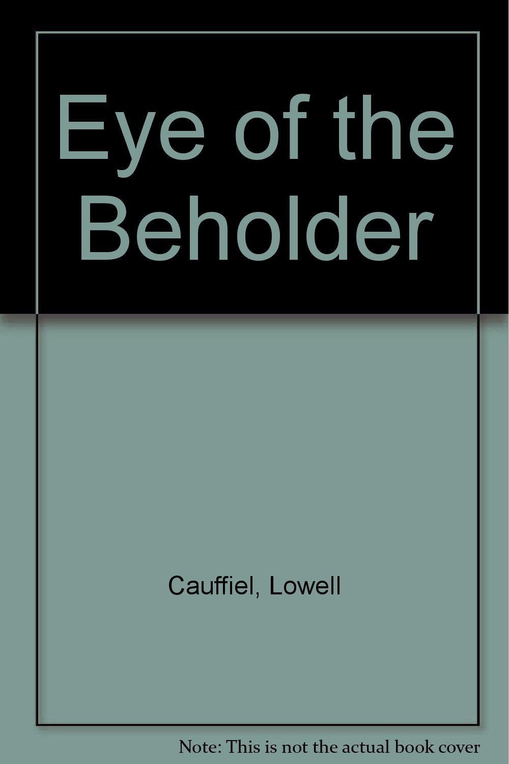 Eye Of The Beholder
