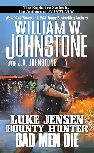 Bad Men Die (Luke Jensen Bounty Hunter)