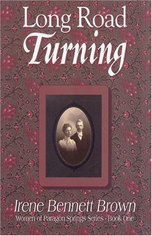 Long Road Turning (WOMAN OF PARAGON SPRINGS, BOOK 1)