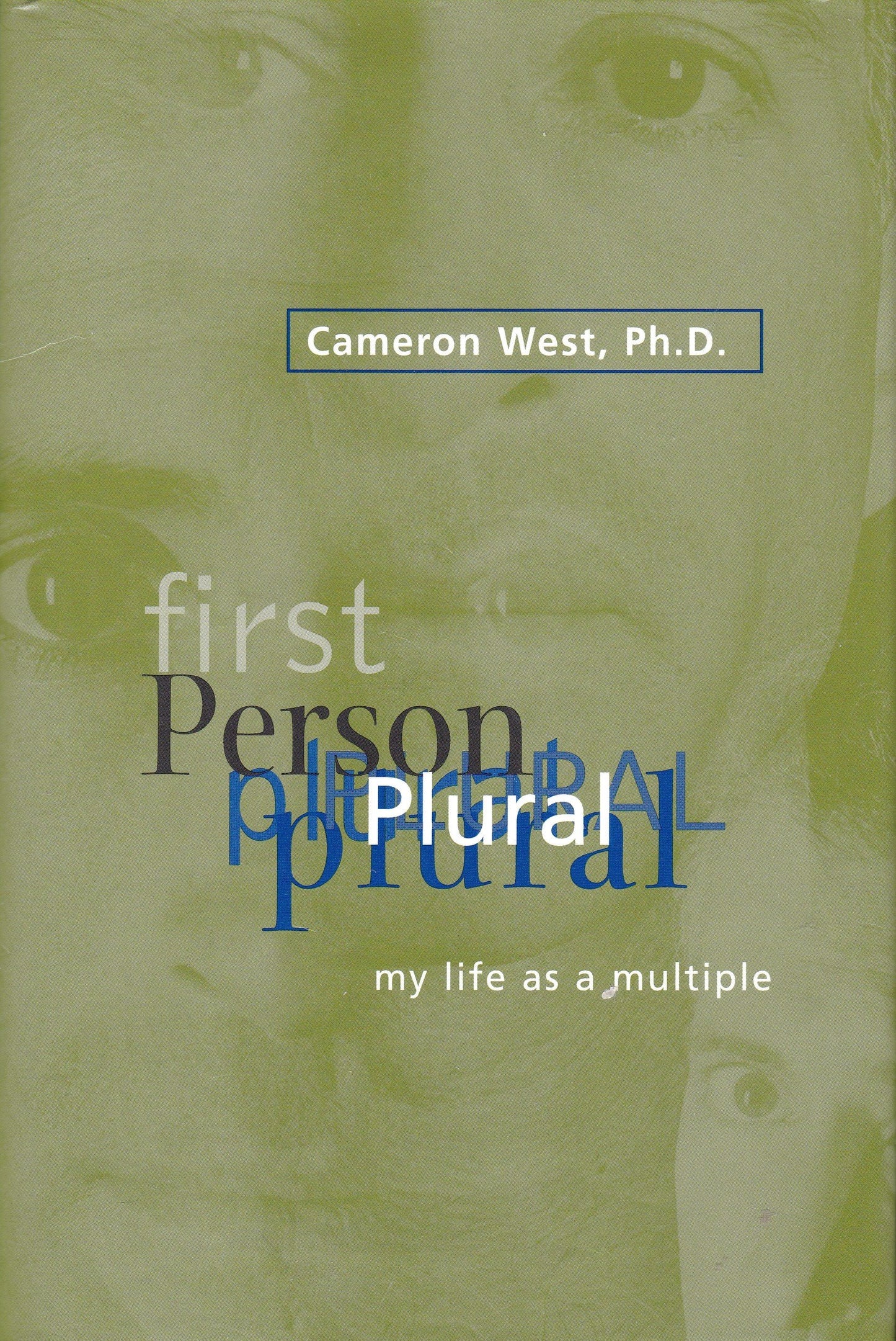 First Person Plural: My Life As a Multiple