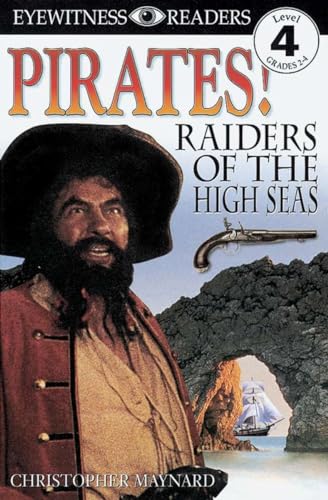 DK Readers: Pirates: Raiders of the High Seas (Level 4: Proficient Readers) (Rise and Shine)