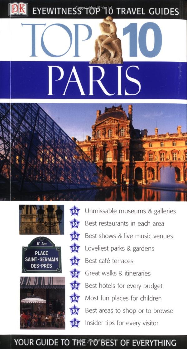 Eyewitness Top 10 Travel Guide to Paris (Eyewitness Travel Top 10) (Dk Eyewitness Top 10 Travel Guides)