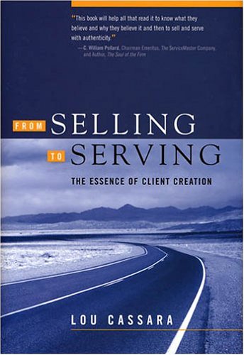 From Selling to Serving: The Essence of Client Creation