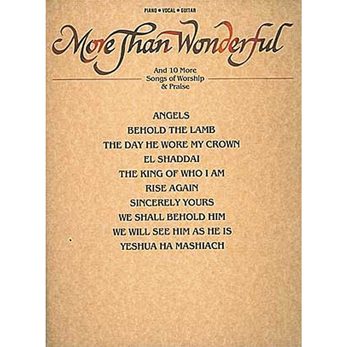 'More Than Wonderful' And Ten Songs Of Worship & Praise _ Piano/Vocal/Guitar