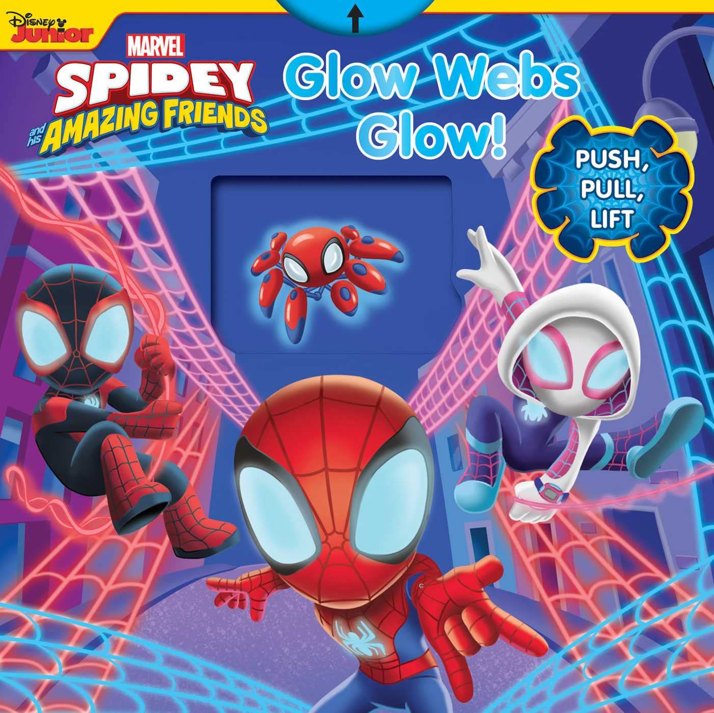 Marvel Spidey and His Amazing Friends: Glow Webs Glow! (Push-Pull-Spin Stories)