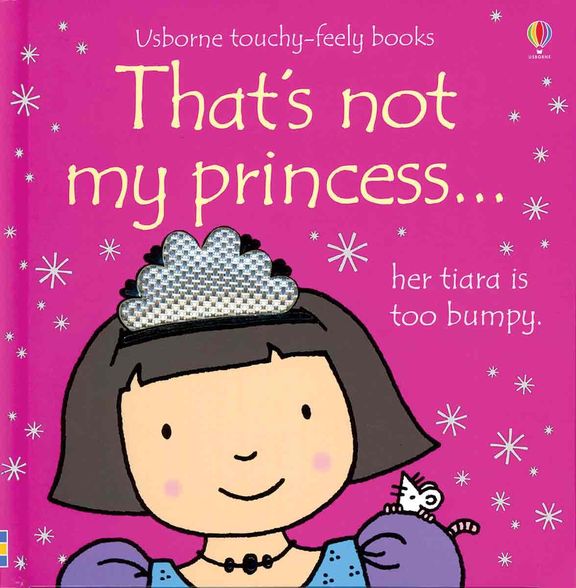 That's Not My Princess (Usborne Touchy-Feely Books)