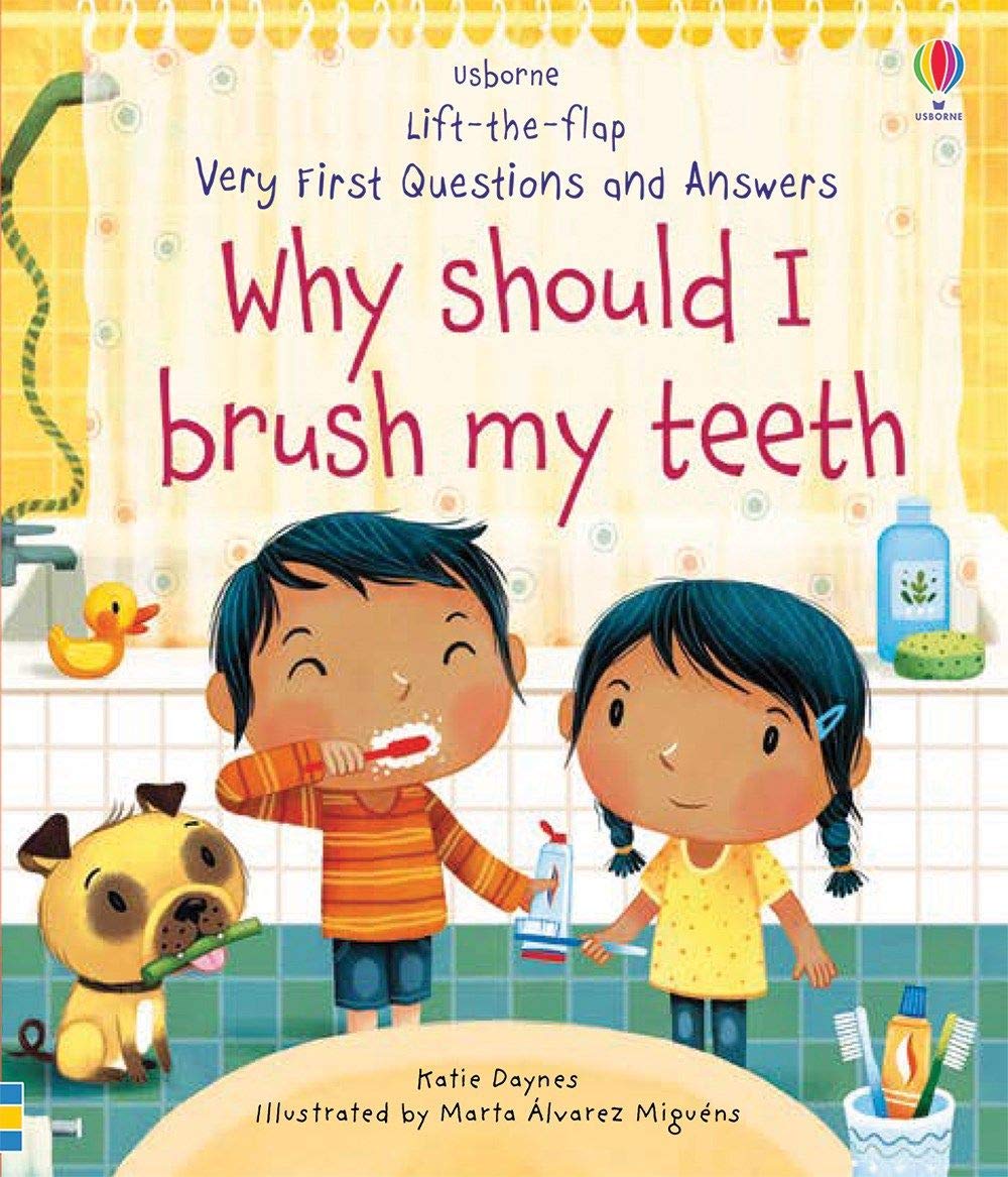 Very First Questions and Answers : Why Should I Brush My Teeth?