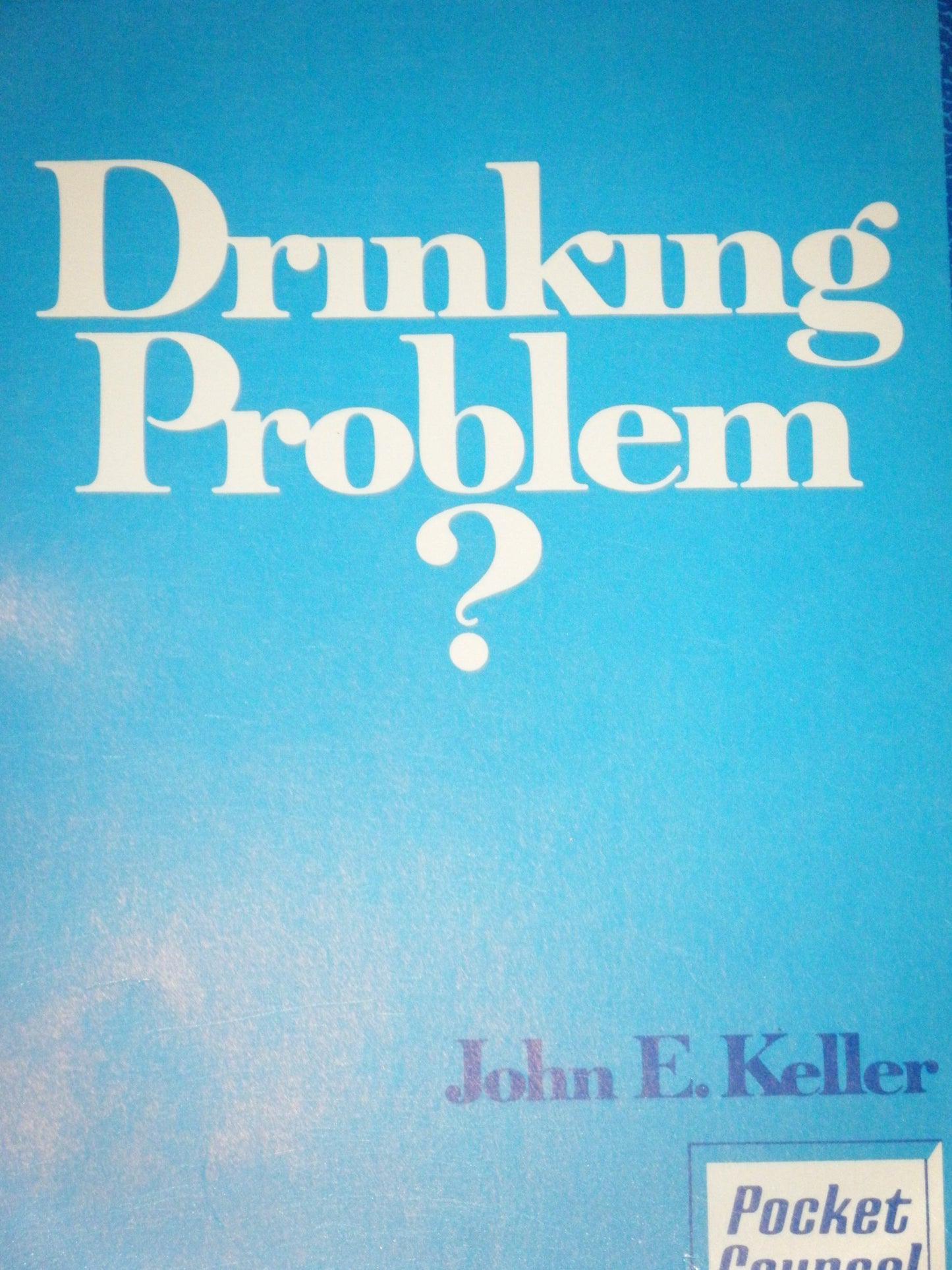 Drinking Problem?
