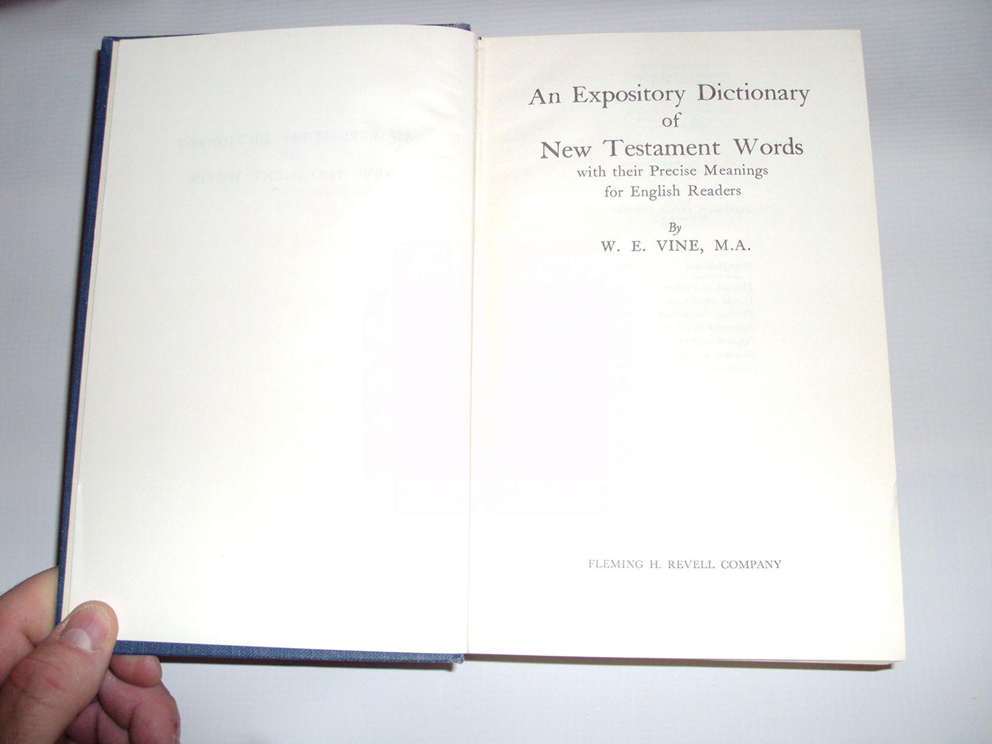 An Expository Dictionary of New Testament Words: With Their Precise Meanings for English Readers