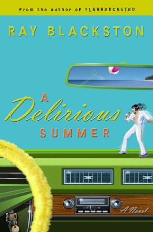 A Delirious Summer: A Novel