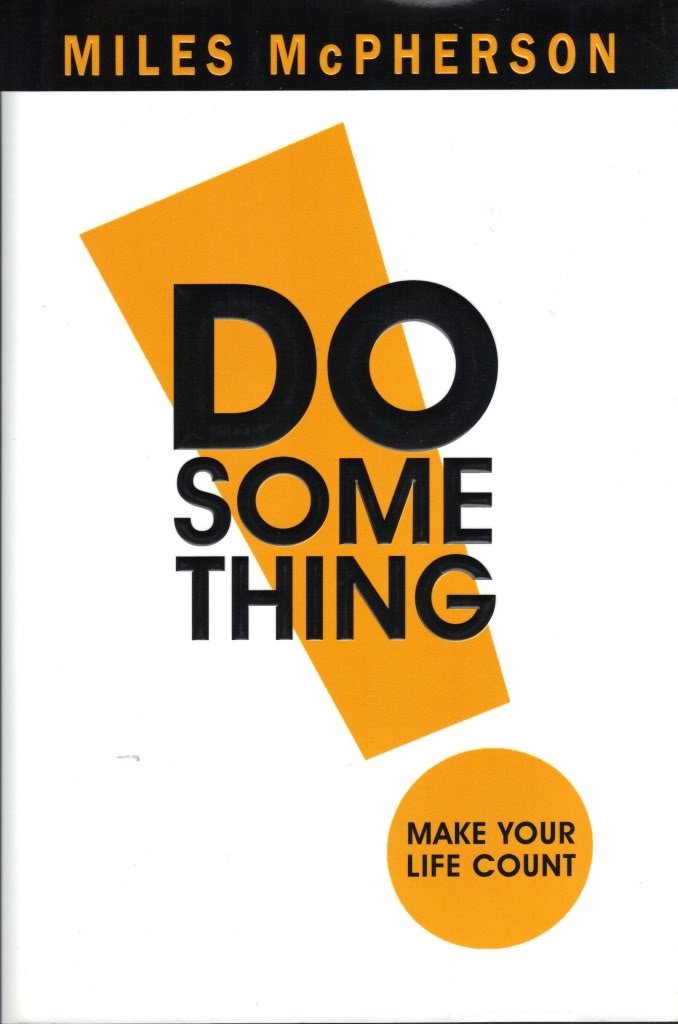 DO Something!: Make Your Life Count