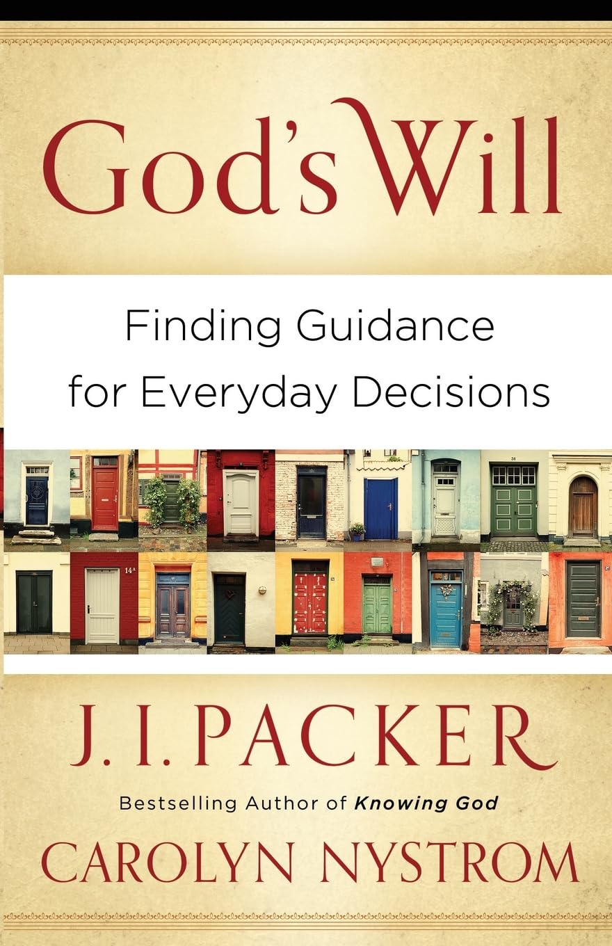 God's Will: Finding Guidance For Everyday Decisions
