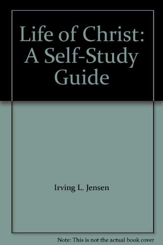 Life of Christ: A Self-Study Guide