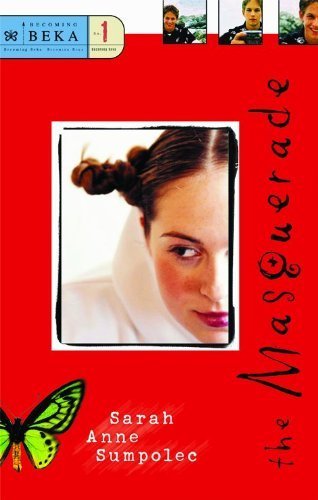 The Masquerade (Becoming Beka Series, Book 1)