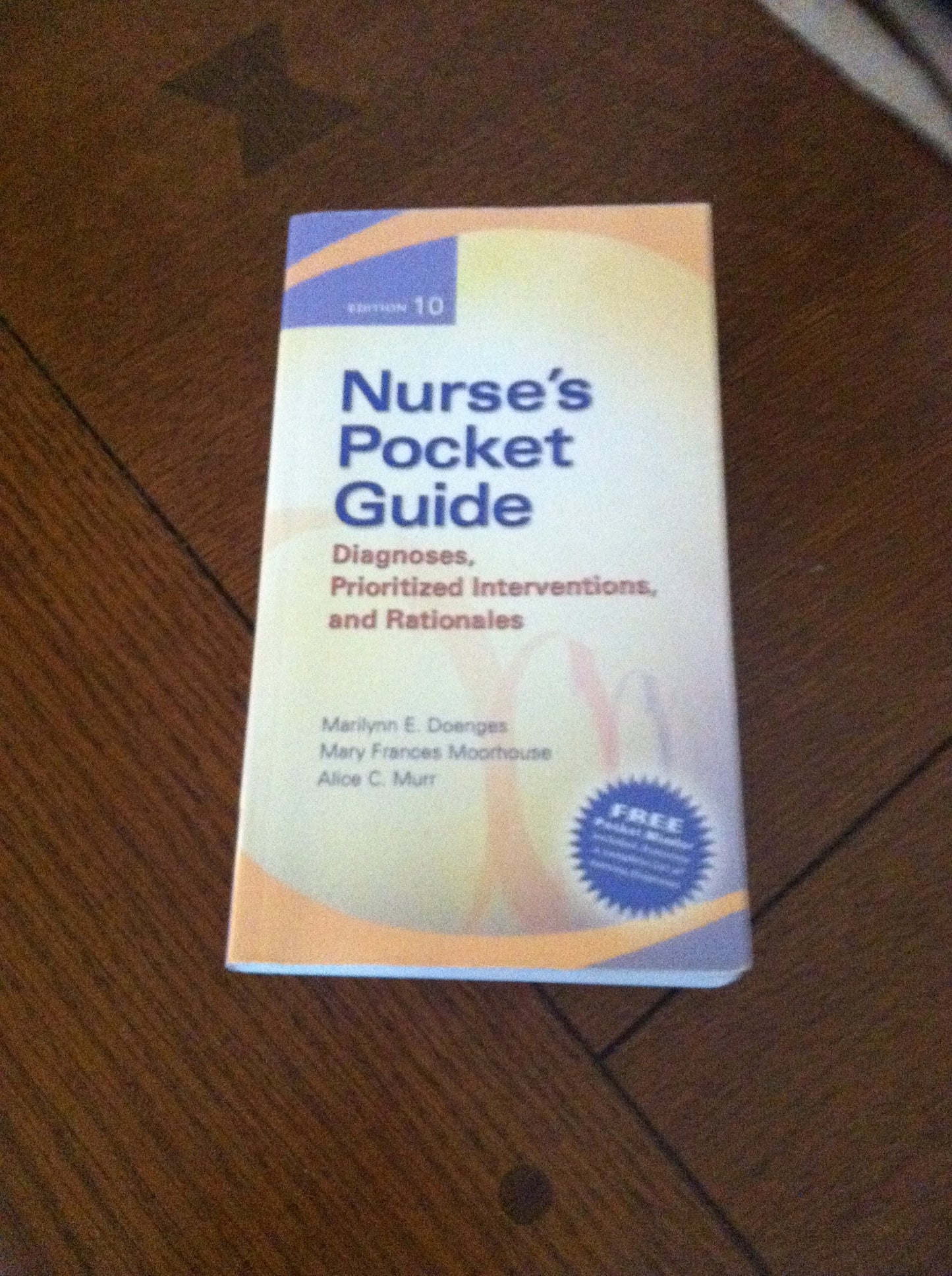 Nurse's Pocket Guide: Diagnoses, Prioritized Interventions, and Rationale 10th Editions (Nurse's Pocket Guide: Diagnoses, Interventions & Rationales)