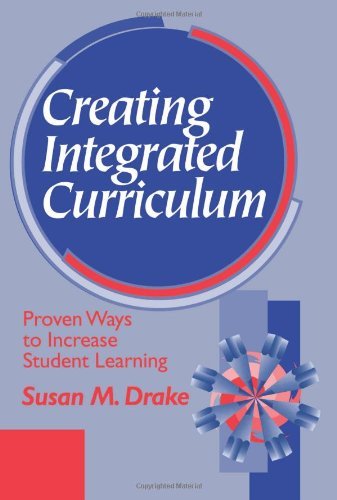 Creating Integrated Curriculum: Proven Ways to Increase Student Learning