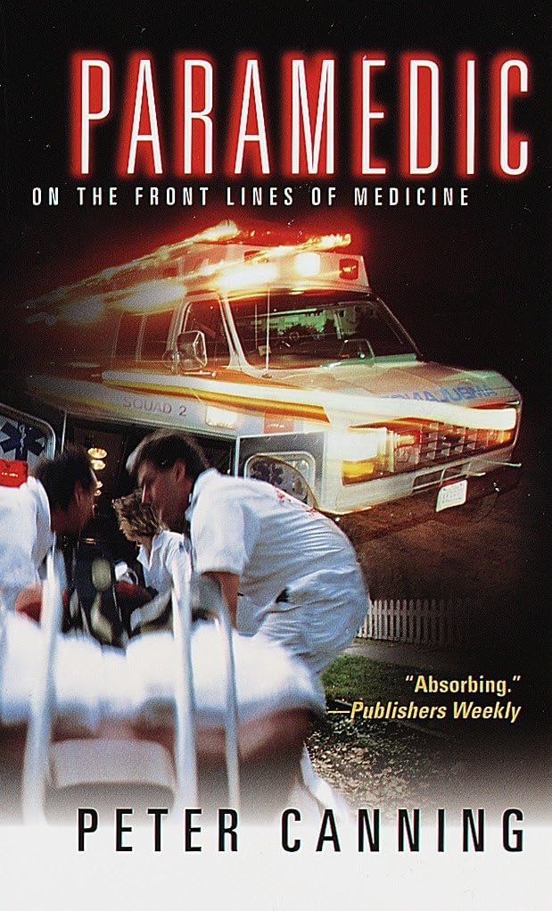 PARAMEDIC: ON THE FRONT LINES OF