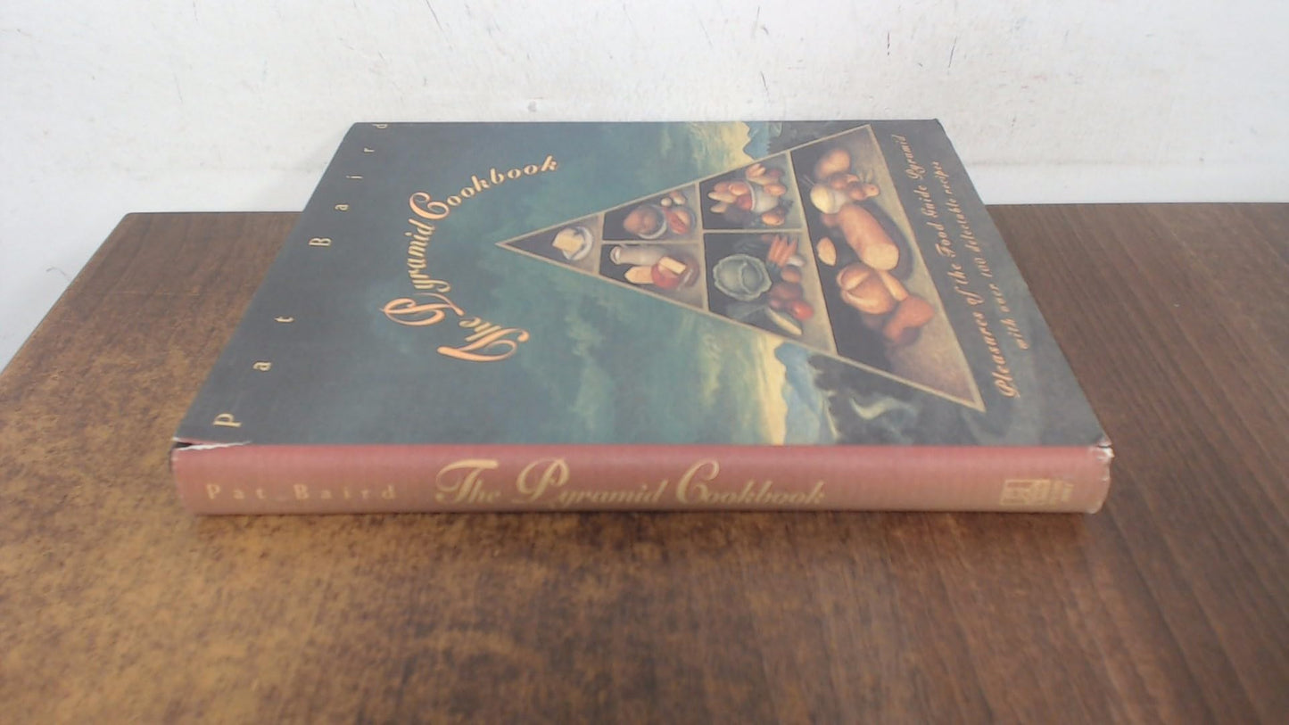 The Pyramid Cookbook: Pleasures of the Food Guide Pyramid
