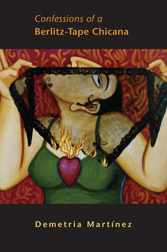 Confessions of a Berlitz-Tape Chicana (Volume 4) (Chicana and Chicano Visions of the Américas Series)