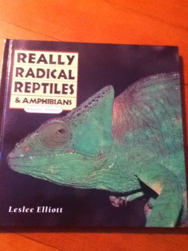 Really Radical Reptiles & Amphibians (Amazing Animals)