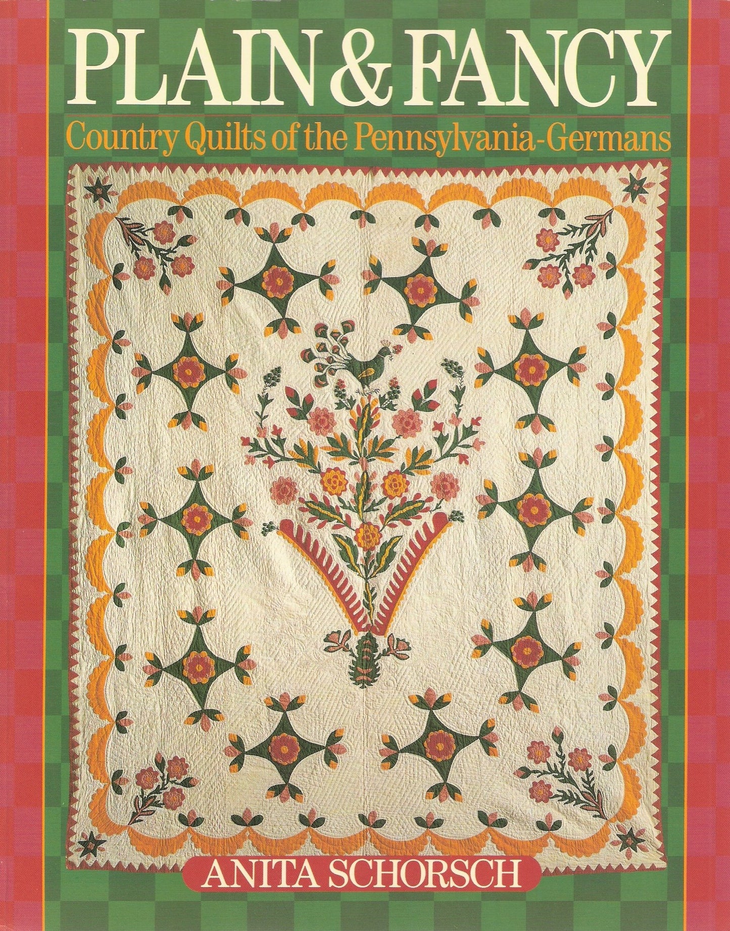 Plain and Fancy: Country Quilts of the Pennsylvania-Germans