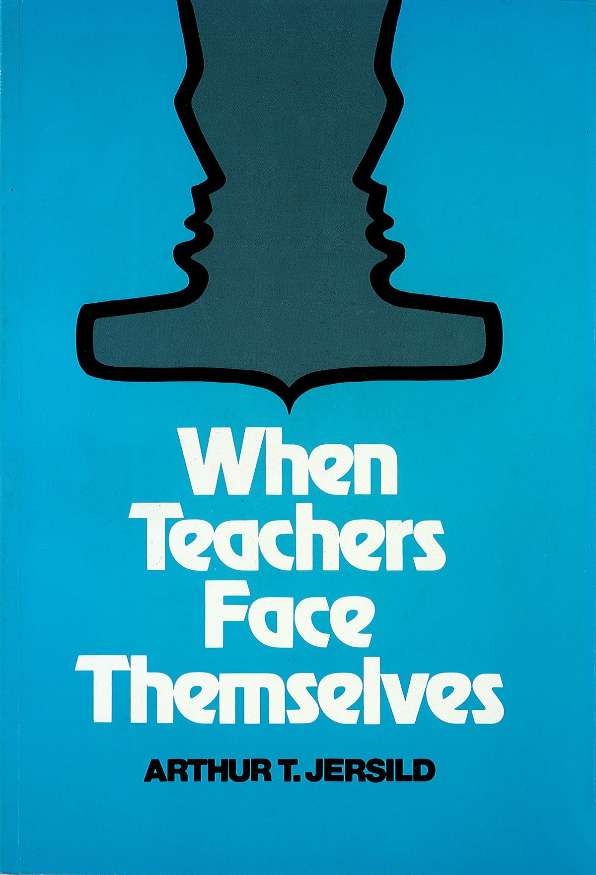 When Teachers Face Themselves