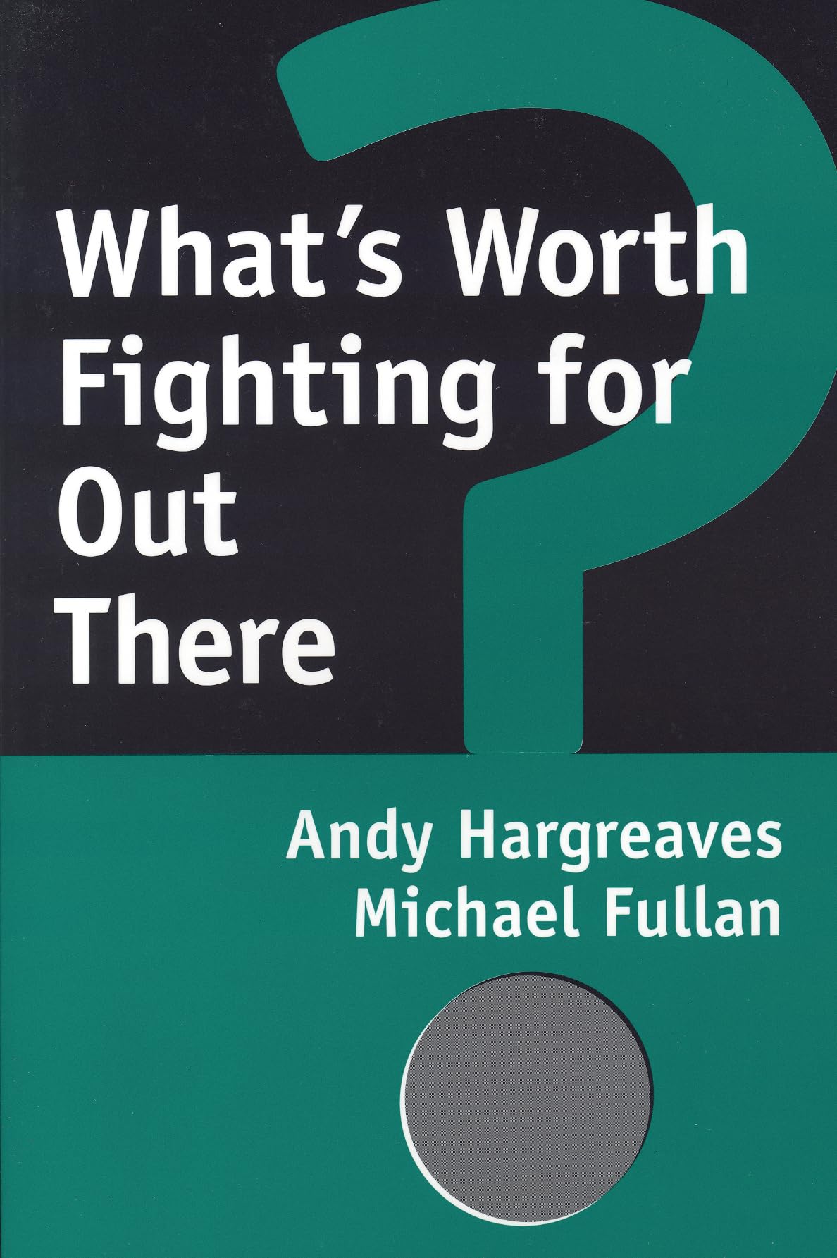What's Worth Fighting For Out There?