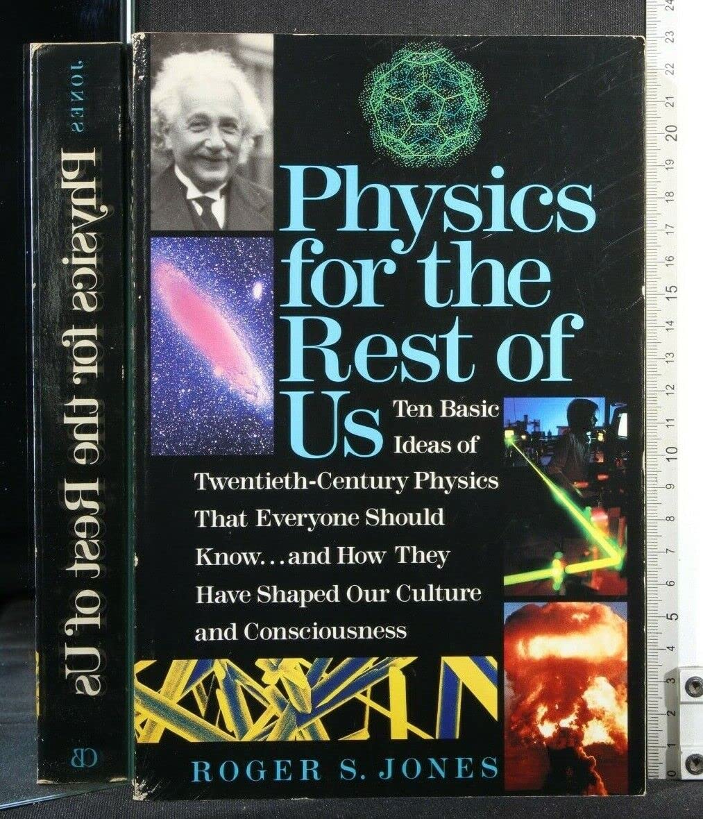 Physics For the Rest of Us