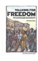 Walking for Freedom: The Montgomery Bus Boycott (Stories of America Series)