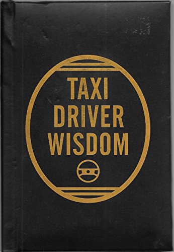 Taxi Driver Wisdom