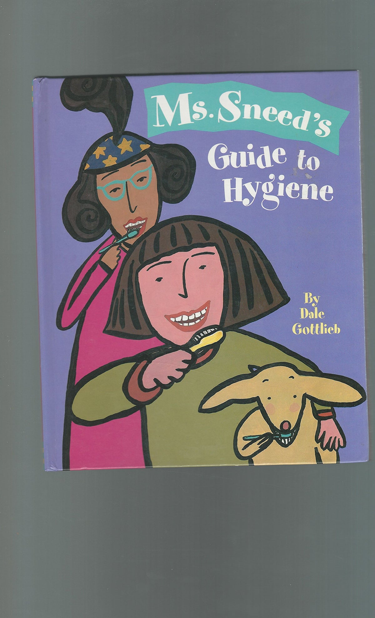 Ms. Sneed's Guide to Hygiene