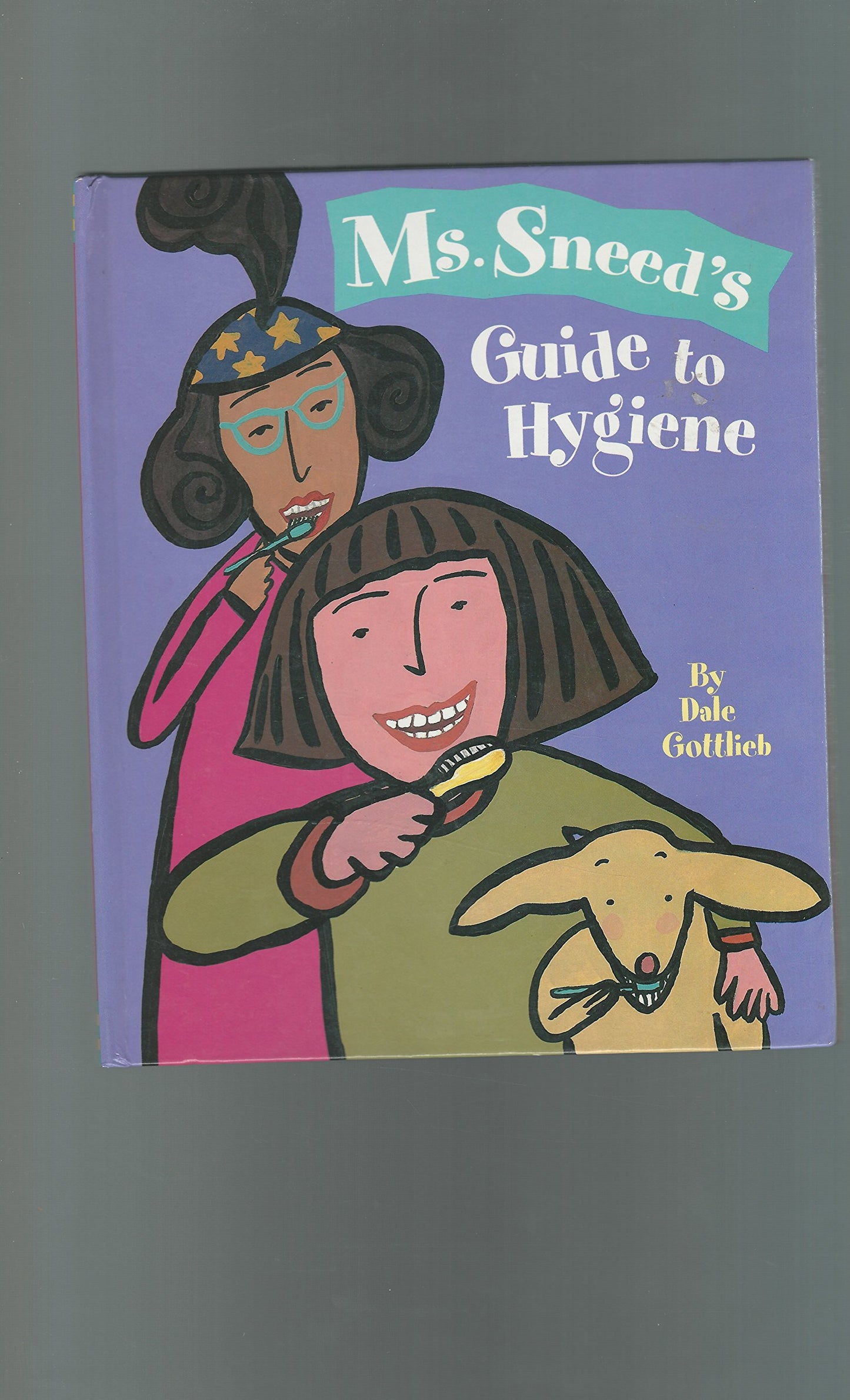 Ms. Sneed's Guide to Hygiene