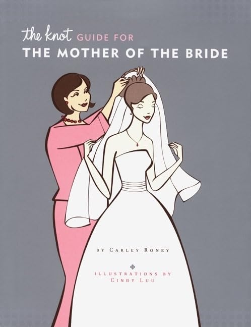 The Knot Guide For The Mother of the Bride
