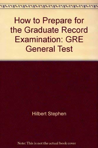 How to Prepare for the Graduate Record Examination: GRE General Test