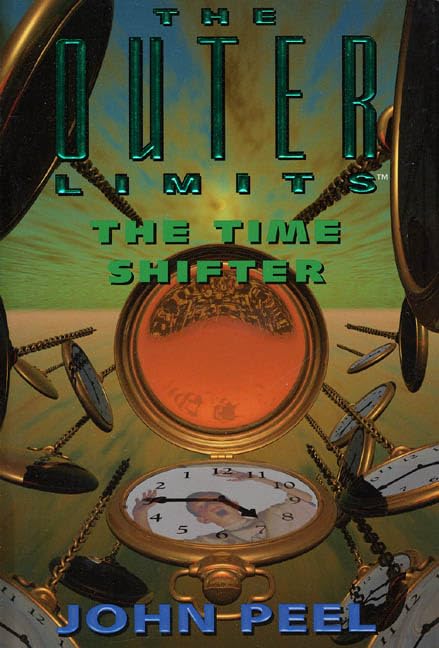 The Time Shifter (Outer Limits, No. 3)