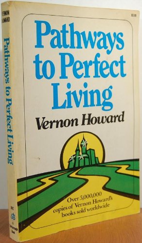 Pathways to Perfect Living