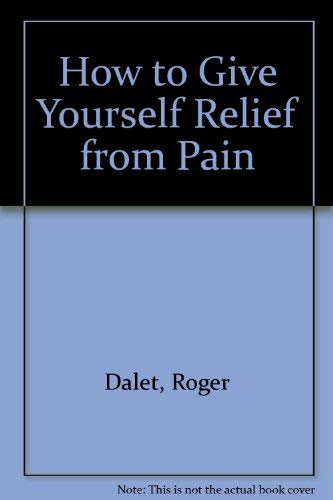 How to Give Yourself Relief from Pain