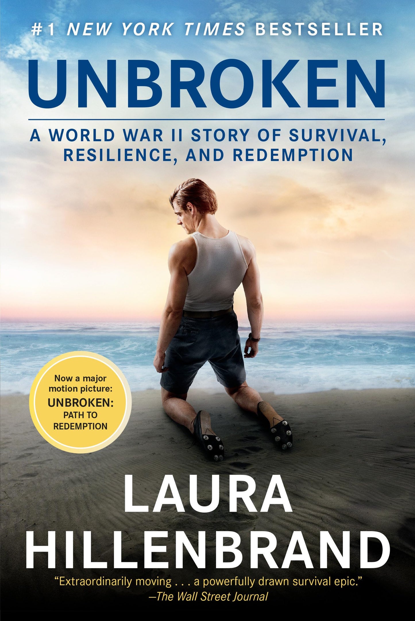 Unbroken (Movie Tie-in Edition): A World War II Story of Survival, Resilience, and Redemption