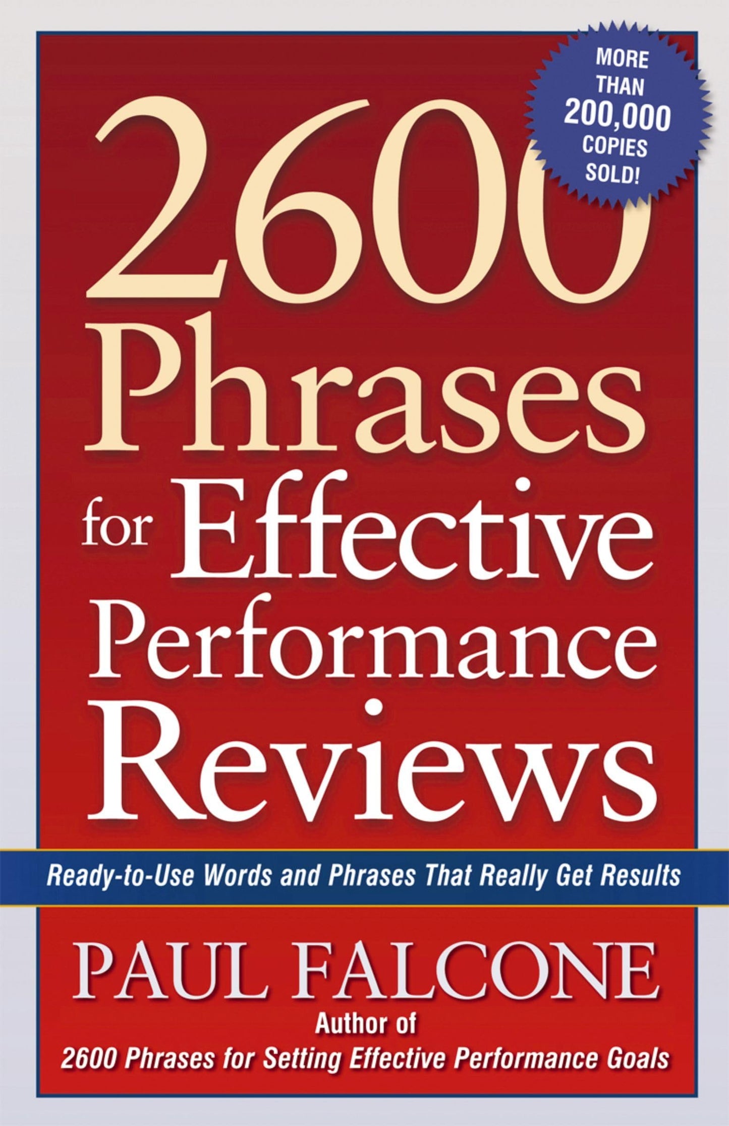 2600 Phrases for Effective Performance Reviews: Ready-to-Use Words and Phrases That Really Get Results - 8860