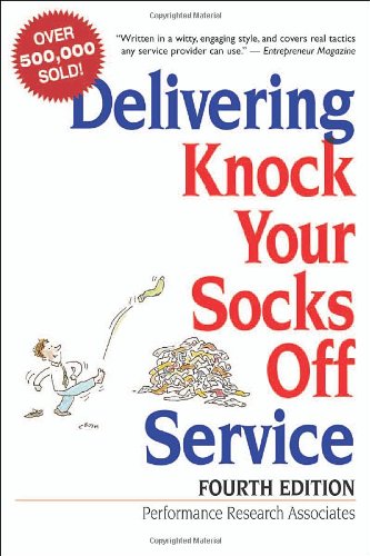 Delivering Knock Your Socks Off Service (Knock Your Socks Off Series)
