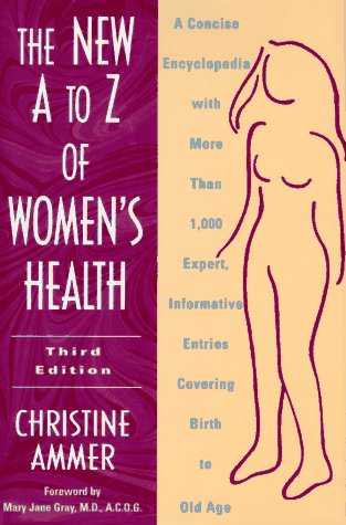 The New A to Z of Women's Health: A Concise Encyclopedia