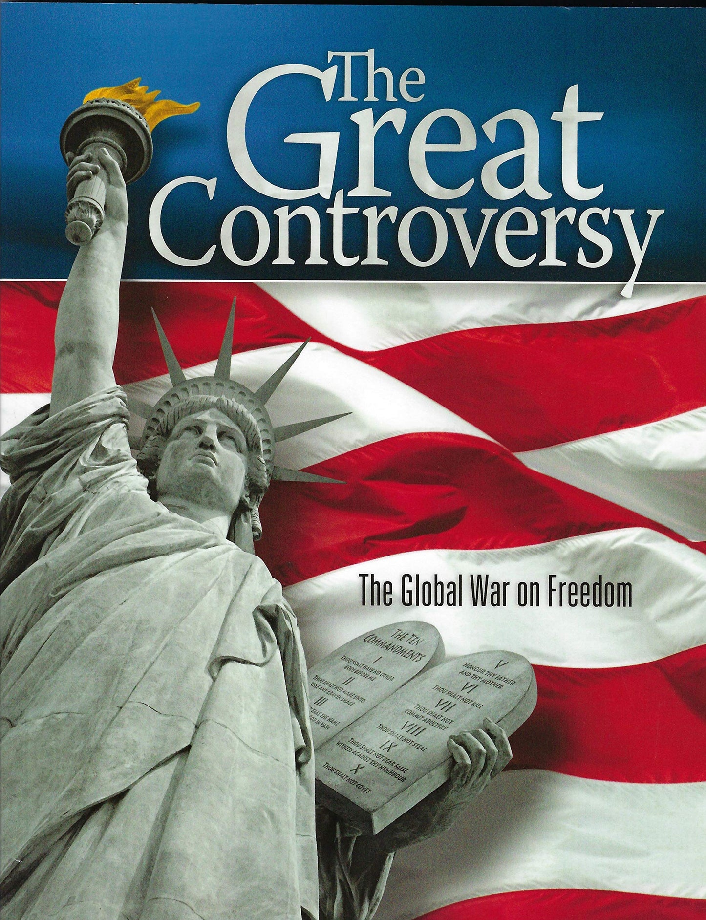The Great Controversy: The Global War on Freedom