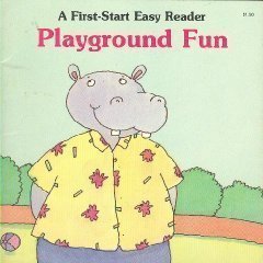 Playground Fun (First Start Easy Reader)